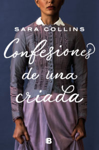 Confesiones de una criada - Sara Collins