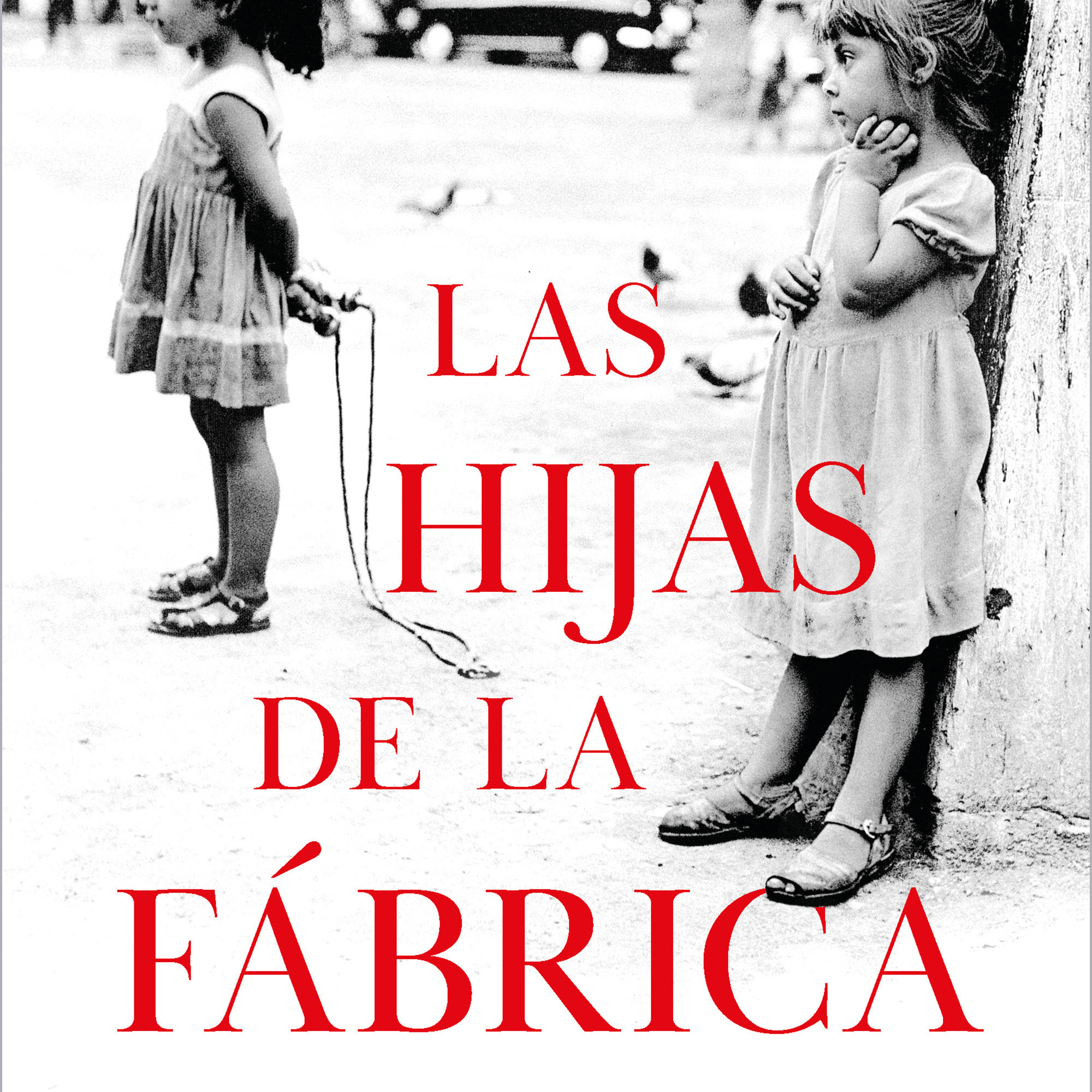 Las hijas de la fábrica