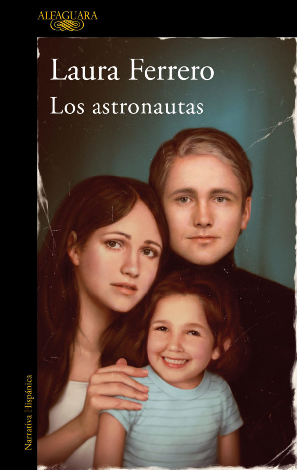 Los astronautas. Laura Ferrero,